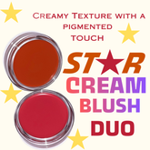 Two star cream blushes on top of each other, one blush is a peach brown red cream blush and the other blush is a berry pink red blush. This s placed on a yellow background with the text "Star cream blush duo" and above that text is "Creamy texture with a pigmented touch" with yellow stars around it.